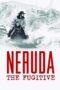 neruda-the-fugitive-poster Neruda: The Fugitive - Af Somali